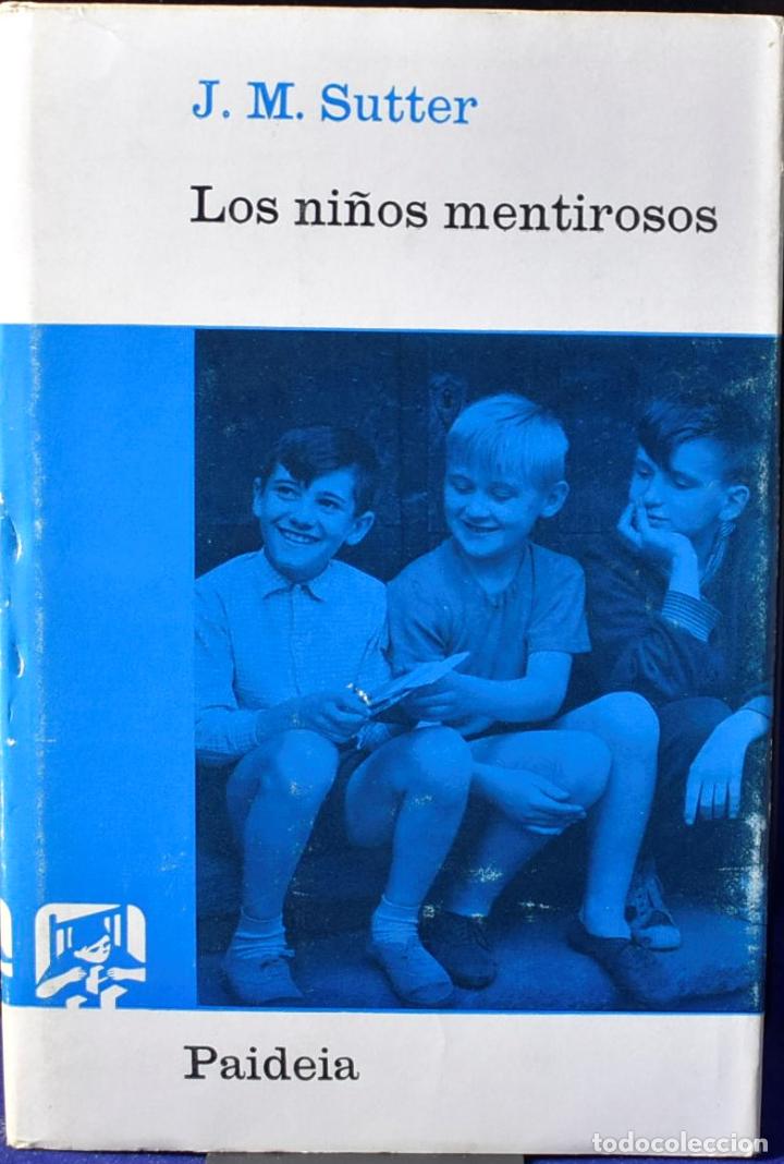 Libros: Los ni&ntilde;os mentirosos - J. M. Sutter - Foto 1