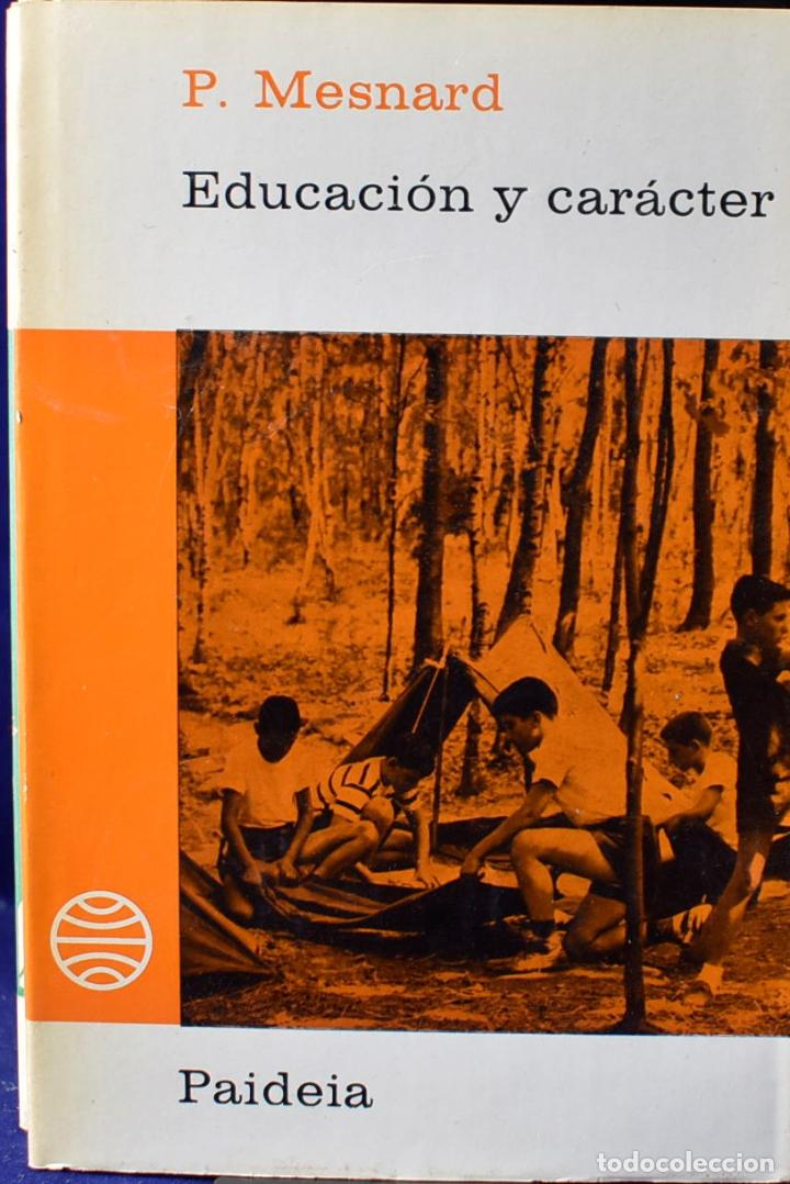 Libros: Educaci&oacute;n y car&aacute;cter - P. Mesnard - Foto 1