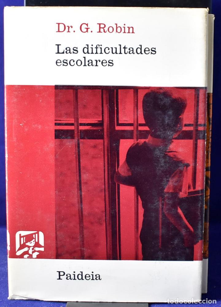 Libros: Las dificultades escolares - Dr. G. Robin - Foto 1