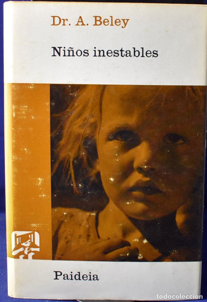 Libros: Ni&ntilde;os inestables - Dr. A. Beley - Foto 1