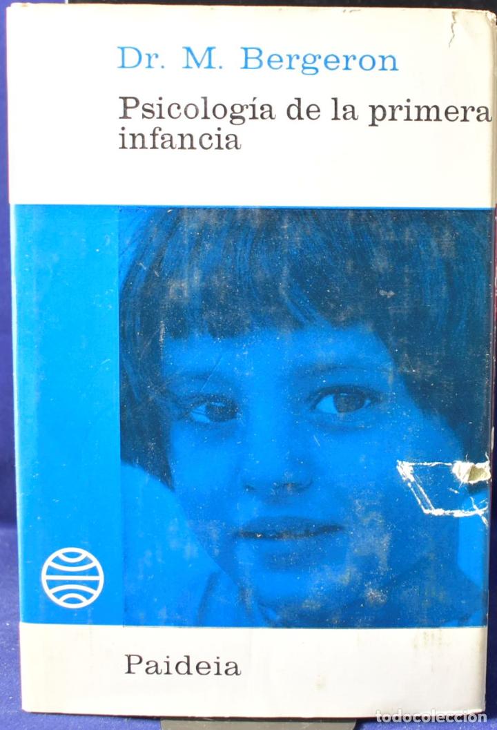 Libros: Psicolog&iacute;a de la primera infancia - Dr. M. Bergeron - Foto 1
