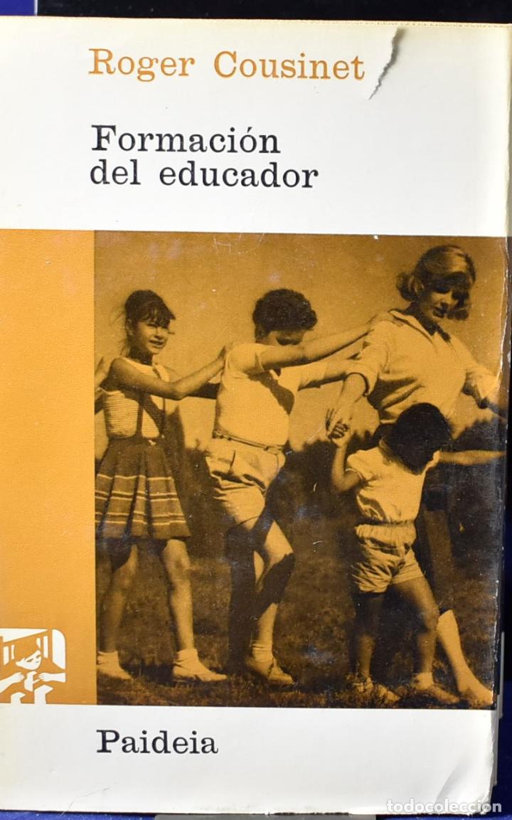 Libros: Formaci&oacute;n del educador - Roger Cousinet - Foto 1