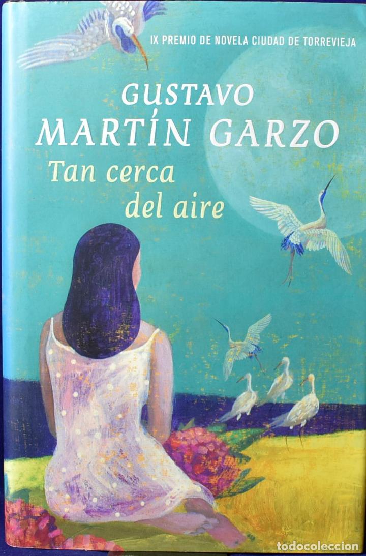 Libros: Tan cerca del aire - Garzo, Gustavo Martin - Foto 1