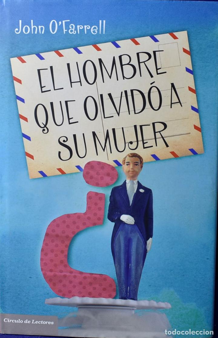 Libros: El Hombre Que Olvid&oacute; A Su Mujer - OFarrell, John - Foto 1