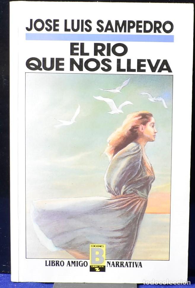 Libros: El r&iacute;o que nos lleva - Samperdo, Jos&eacute; Luis - Foto 1