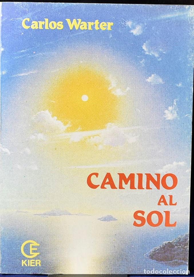 Libros: camino al sol - Carlos Warter - Foto 1