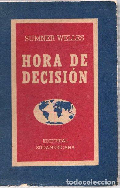 Libros: Hora de decisi&oacute;n - Welles, Sumner - Foto 1