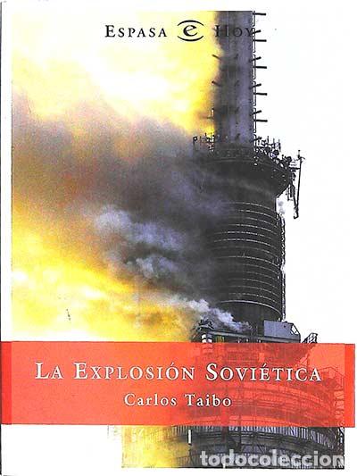 Libros: La explosi&oacute;n Sovi&eacute;tica - Carlos Taibo - Foto 1