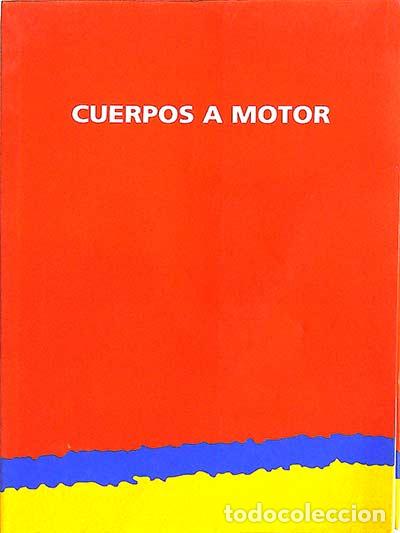 Libros: Cuerpos a motor - vvaa - Foto 1