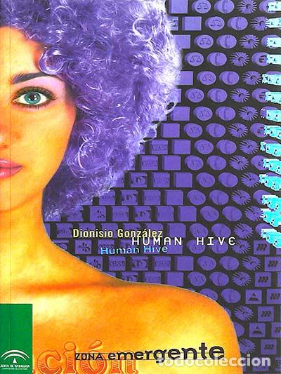 Libros: Human hive - Dionisio Gonz&aacute;lez - Foto 1
