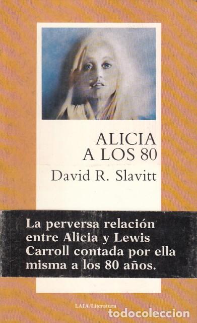 Libros: ALICIA A LOS 80 - Slavitt, David R. - Foto 1