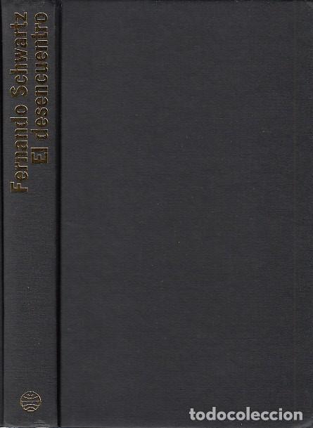 Libros: EL DESENCUENTRO - SCHWARTZ, FERNANDO - Foto 1