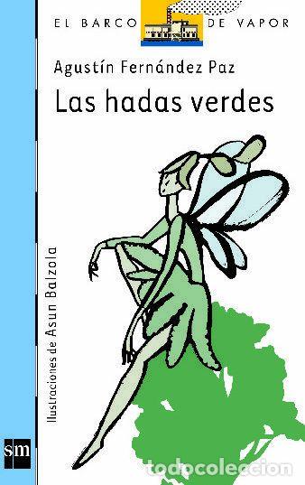 Libros: LAS HADAS VERDES - AGUST&Iacute;N FERN&Aacute;NDEZ PAZ - Foto 1