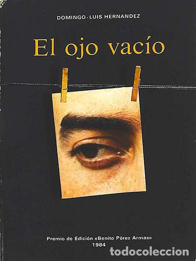 Libros: El ojo vac&iacute;o - Domingo-Luis Hern&aacute;ndez. - Foto 1