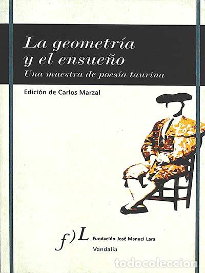 Libros: La geometr&iacute;a y el ensue&ntilde;o - Carlos Marzal - Foto 1