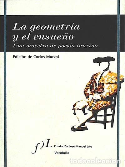 Libros: La geometr&iacute;a y el ensue&ntilde;o - Carlos Marzal - Foto 1