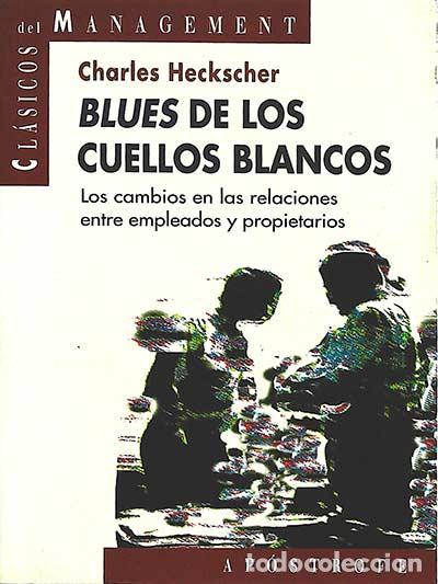 Libros: Blues de los cuellos blancos - Charles Heckscher - Foto 1