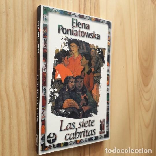 Libros: LAS SIETE CABRITAS - ELENA PONIATOWSKA - Foto 2