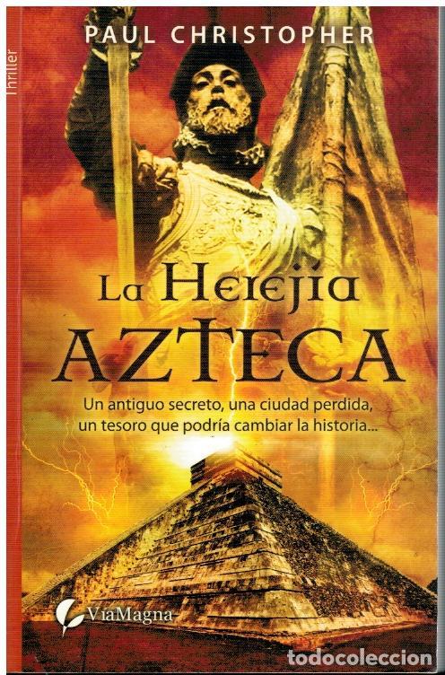 Libros: LA HEREJ&Iacute;A AZTECA. - Foto 1