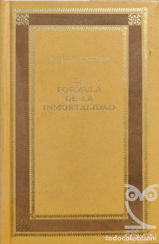 Libros: La f&oacute;rmula de la inmortalidad - Anatolio Dnieprov - Foto 1
