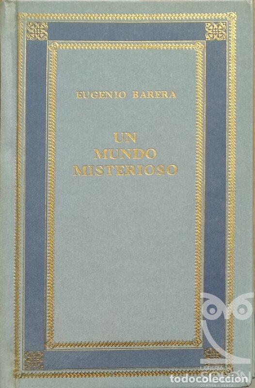 Libros: Un mundo misterioso - Eugenio Barera - Foto 1