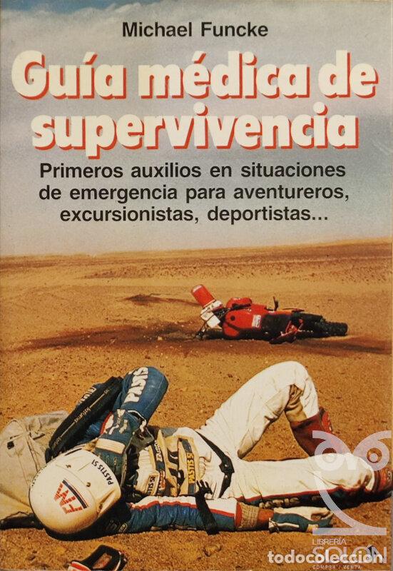 Libros: Gu&iacute;a m&eacute;dica de supervivencia - Michael Funcke - Foto 1