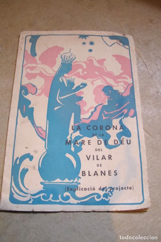 B&uuml;cher: LA CORONA DE LA MARE DE DEU DEL VILAR DE BLANES. (EXPLICACIO DEL PROJECTE)