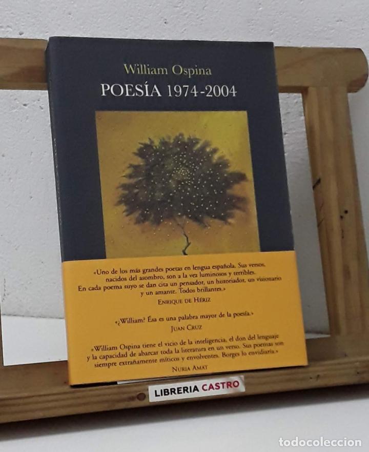 Libros: Poes&iacute;a 1974 - 2004 - William Ospina - Foto 1