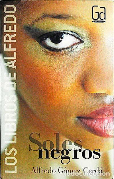Libros: Soles negros - Alfredo G&oacute;mez Cerd&aacute; - Foto 1