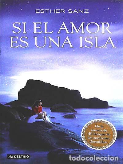 Libros: Si el amor es una isla - Sanz, Esther. - Foto 1