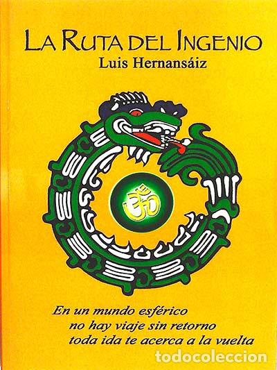 Libros: La ruta del ingenio - Luis Hernans&aacute;iz - Foto 1