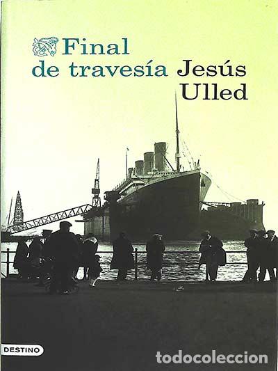 Libros: Final de traves&iacute;a - Jes&uacute;s Ulled - Foto 1