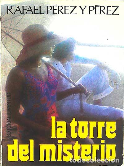 Libros: La torre del misterio - P&eacute;rez y P&eacute;rez, Rafael - Foto 1