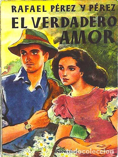 Libros: El verdadero amor - P&eacute;rez y P&eacute;rez,Rafael - Foto 1