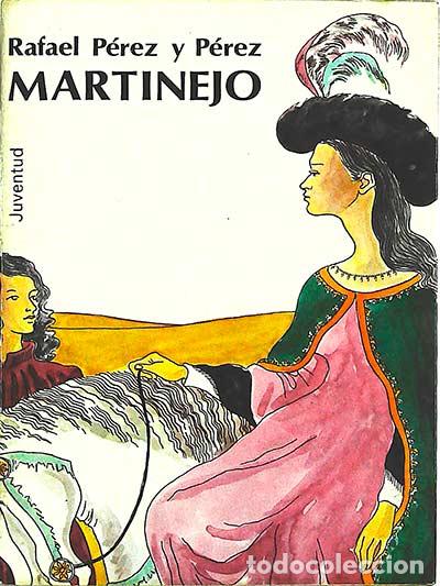 Libros: Martinejo - P&eacute;rez y P&eacute;rez, Rafael - Foto 1