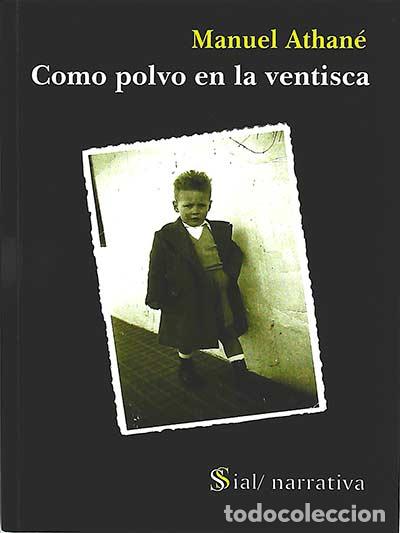 Libros: Como polvo en la ventisca - Manuel Athan&eacute; - Foto 1