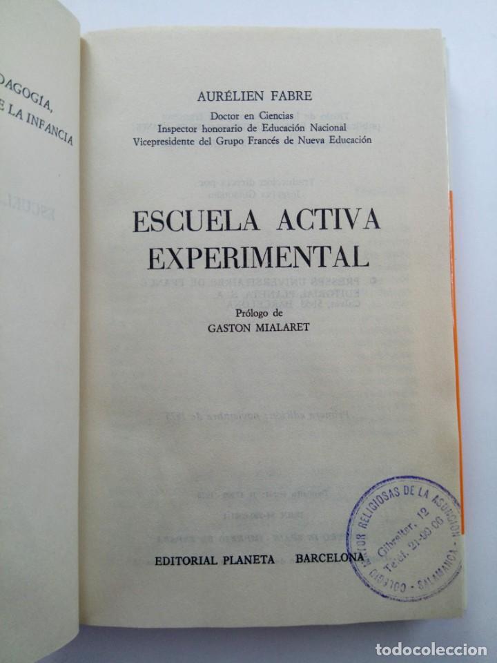 Libros: ESCUELA ACTIVA EXPERIMENTAL - AUR&Eacute;LIEN FABRE - PAIDEIA - Foto 2