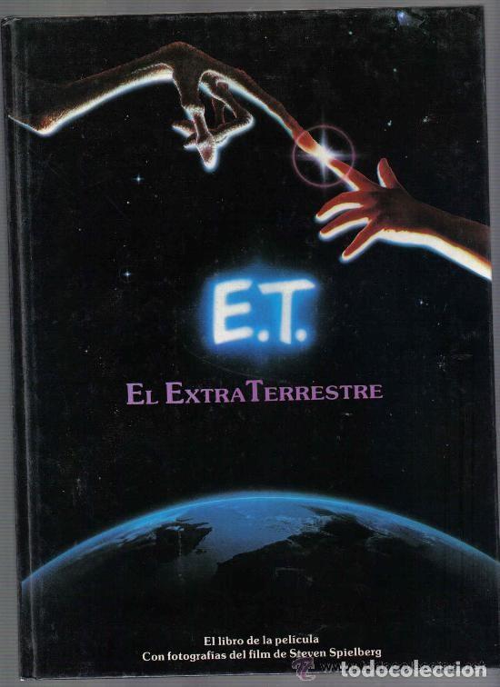Libros: E.T. EL EXTRATERRESTRE EL LIBRO DE LA PEL&Iacute;CULA