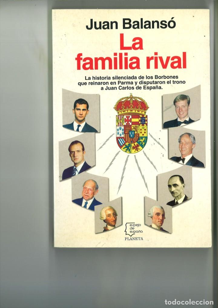 Libros: LA FAMILIA RIVAL. Juan Balans&oacute;. - Foto 1