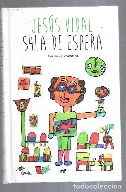 Libros: SALA DE ESPERA. POEMAS Y VIVENCIAS - VIDAL, JESUS - Foto 3