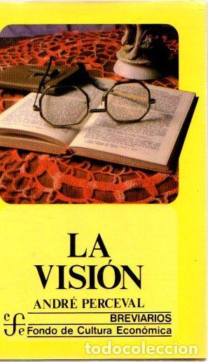 Libros: La visi&oacute;n - Perceval, Andr&eacute; - Foto 1