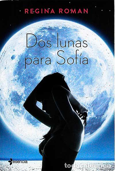 Libros: Dos lunas para Sof&iacute;a - Roman, Regina - Foto 1