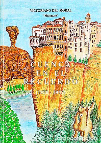 Libros: Cuenca en el recuerdo (1950-1952) - Moral, Victoriano del - Foto 1