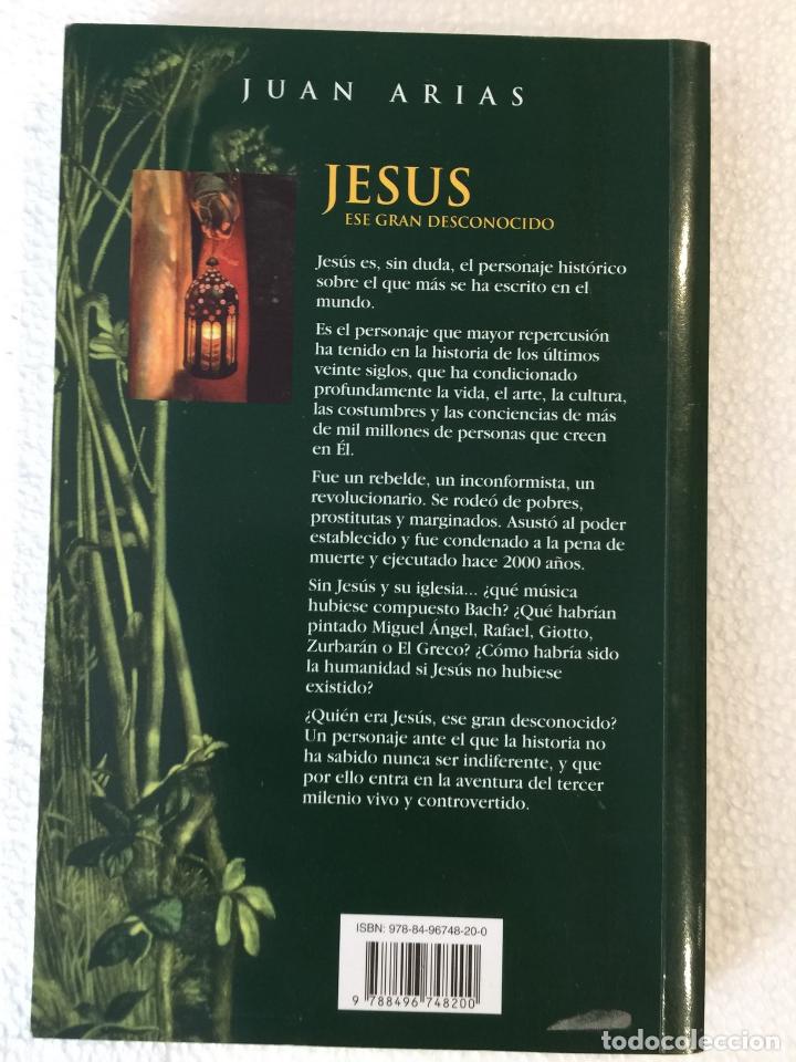 Libros: Jes&uacute;s, ese gran desconocido - Juan Arias - Foto 2
