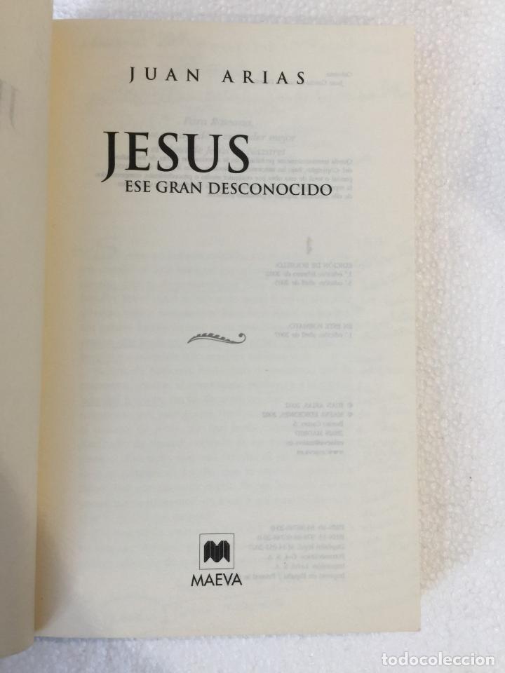 Libros: Jes&uacute;s, ese gran desconocido - Juan Arias - Foto 4