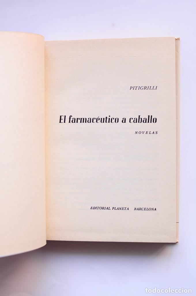 Libros: El farmac&eacute;utico a caballo - PITIGRILLI - Foto 3