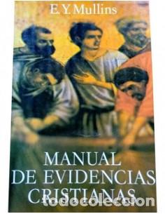 Libros: MANUAL DE EVIDENCIAS CRISTIANAS - Mullins,E.Y. - Foto 1