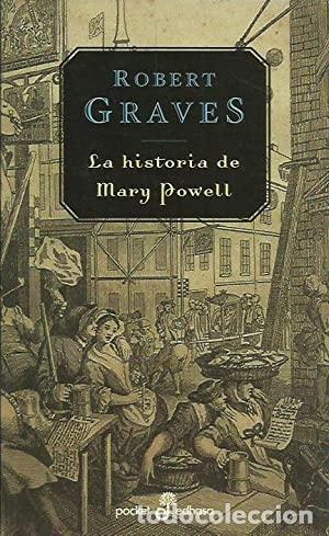 Libros: LA HISTORIA DE MARY POWELL - Graves,Robert - Foto 1
