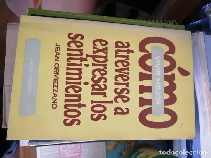 Libros: C&oacute;mo atreverse a expresar los sentimientos, Jean Ormezzano. - Foto 1
