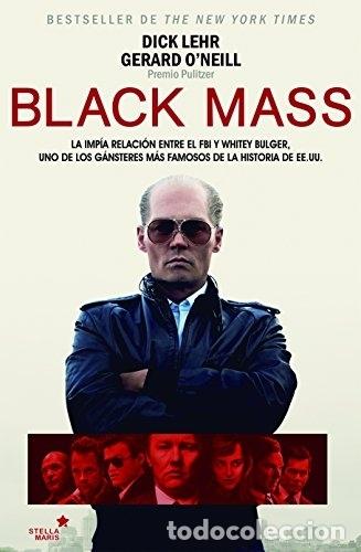 Libros: BLACK MASS - DICK LEHR,GERARD O&acute;NEILL - Foto 1